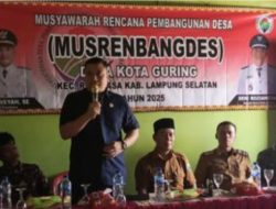 Wakil ketua DPRD Lampung Selatan Hadiri Musrenbang Desa Kota Guring Kec. Rajabasa