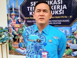 ‎Peringati Hari Bakti PU ke-81, PUPR Lamsel Gelar Sertifikasi 100 Tenaga Konstruksi